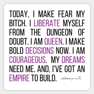 BE Bold. BE Liberated. BE Queen. Magnet